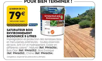 Tout faire matériaux BLANCHON Saturateur Bois Environnement Biosourcé 5 Litres offre