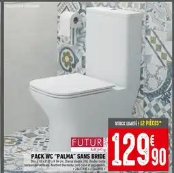 Batkor FUTUR BANO Pack wc palma sans bride offre