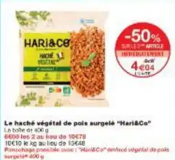 Monoprix Le haché végétal de pois surgelé Hari&Co offre