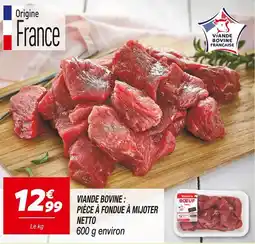 Netto Netto Viande Bovine Française : Pièce à Fondue à Mijoter offre