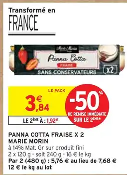 Intermarché MARIE MORIN Panna cotta fraise x 2 offre