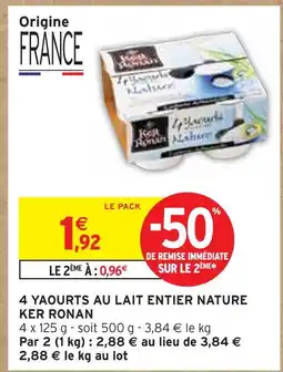 Intermarché KER RONAN 4 yaourts au lait entier nature offre