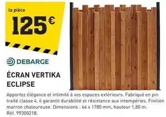 Tout faire matériaux DEBARGE Écran vertika eclipse offre