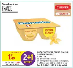 Intermarché DANETTE Crème dessert offre plaisir saveur vanille offre