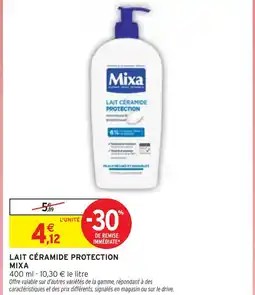 Intermarché MIXA Lait céramide protection offre