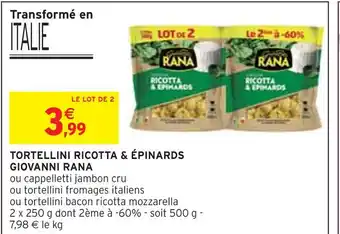 Intermarché GIOVANNI RANA Tortellini ricotta & épinards offre