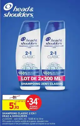 Intermarché HEAD & SHOULDERS Shampoing Classic 2 en 1 offre