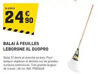 Tout faire matériaux LEBORGNE Balai à feuilles xl duopro offre