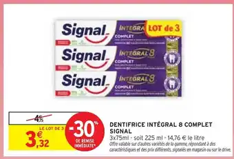 Intermarché SIGNAL Dentifrice intégral 8 complet offre