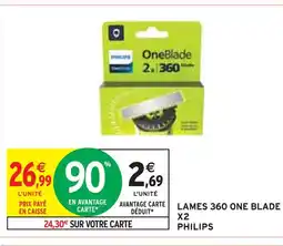 Intermarché PHILIPS Lames 360 one blade x2 offre