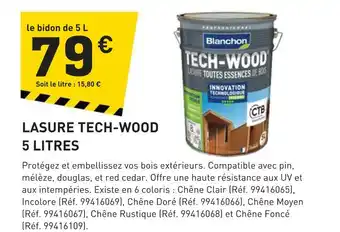 Tout faire matériaux BLANCHON Lasure tech-wood 5 litres offre