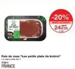 Monoprix Foie de veau Les petits plats du bistrot offre