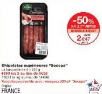 Monoprix Chipolatas supérieures Socopa offre