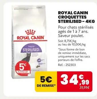 Animalis ROYAL CANIN Croquettes Sterilised - 4kg offre