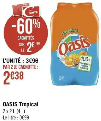 Géant Casino Oasis oasis tropical offre