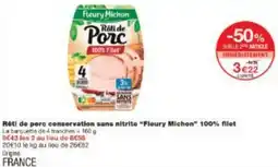 Monoprix Rôti de porc conservation sans nitrite Fleury Michon 100% filet offre