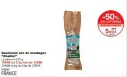 Monoprix Saucisson sec de montagne Chaillot offre