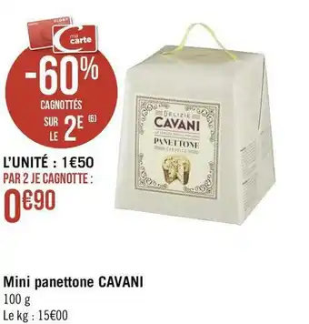 Géant Casino Cavani mini panettone offre