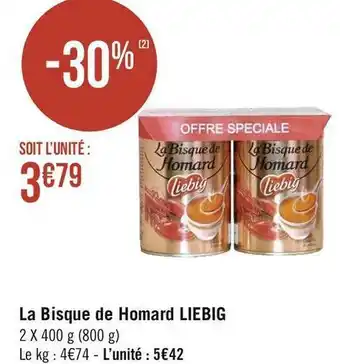 Géant Casino Liebig la bisque de homard offre