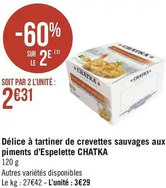 Géant Casino Chatka délice à tartiner de crevettes sauvages aux piments d’espelette offre