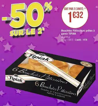 Géant Casino Tipiak bouchées pâtissières prêtes à garnir offre