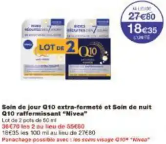 Monoprix Soin de jour Q10 extra-fermeté et Soin de nuit Q10 raffermissant Nivea offre