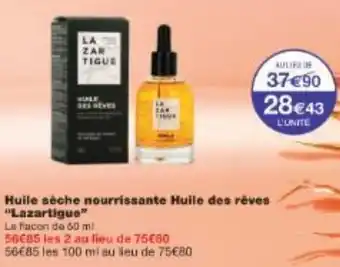 Monoprix Huile sèche nourrissante Huile des rêves Lazartigue offre