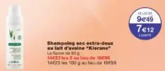 Monoprix Shampoing sec extra-doux au lait d'avoine Klorane offre