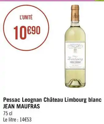 Géant Casino Jean maufras pessac leognan château limbourg blanc offre
