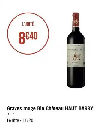 Géant Casino Château haut barry graves rouge bio offre