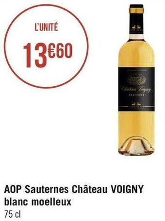 Géant Casino Château voigny aop sauternes blanc moelleux offre