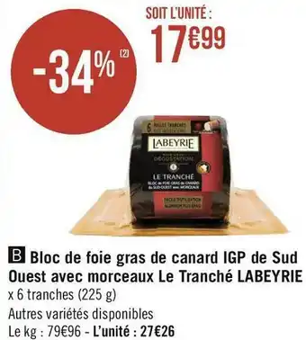 Géant Casino Labeyrie bloc de foie gras de canard igp de sud ouest avec morceaux le tranché offre