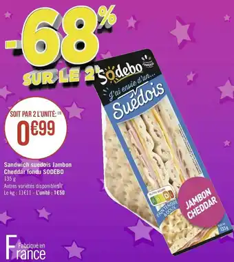Géant Casino Sodebo sandwich suedois jambon cheddar fondu offre