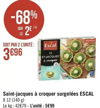 Géant Casino Escal saint-jacques à croquer surgelées offre