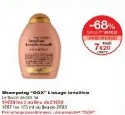 Monoprix Shampoing OGX Lissage brésilien offre