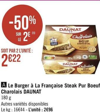 Géant Casino Daunat le burger à la française steak pur boeuf charolais offre