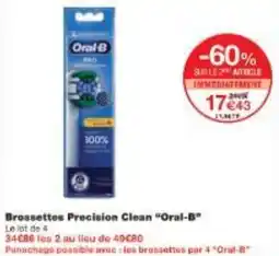 Monoprix Brossettes Precision Clean Oral-B offre