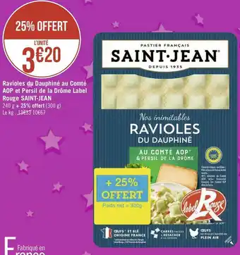 Géant Casino Saint-jean ravioles du dauphiné au comté aop et persil de la drôme label rouge offre