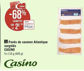 Géant Casino Casino bon plan sur pavés de saumon atlantique surgelés de la marque casino offre