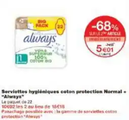 Monoprix Serviettes hygiéniques coton protection Normal + Always offre