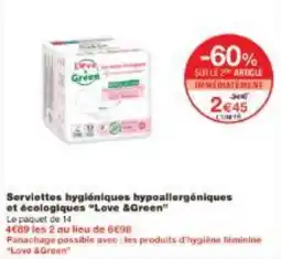 Monoprix Serviettes hygiéniques hypoallergéniques et écologiques Love &Green offre