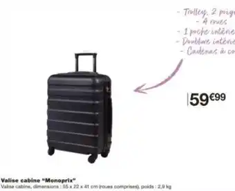 Monoprix Valise cabine Monoprix offre