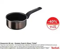 Monoprix Casserole  Gamme Cook & Clean Tefal offre