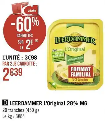 Géant Casino Leerdammer leerdammer l’original 28% mg offre