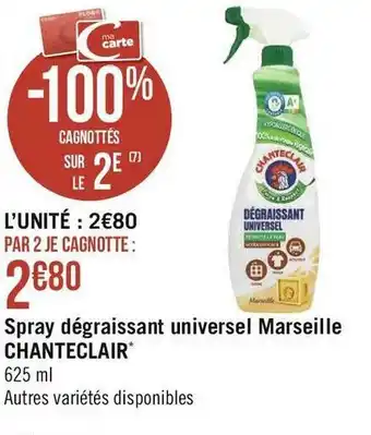 Géant Casino Chanteclair spray dégraissant universel marseille offre