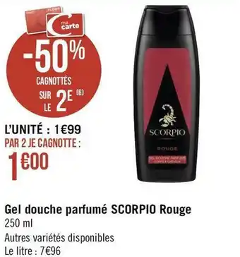 Géant Casino Gel douche parfumé scorpio rouge offre