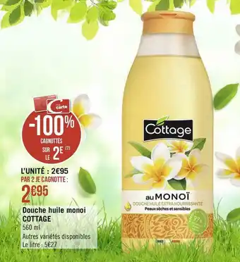 Géant Casino Cottage douche huile monoi offre