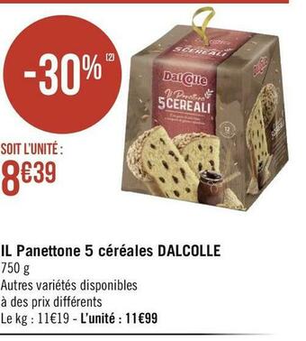 Géant Casino Dalcolle il panettone 5 céréales offre