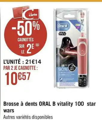 Géant Casino Oral b brosse à dents vitality 100 star wars offre
