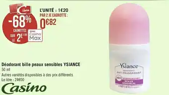 Géant Casino Ysiance déodorant bille peaux sensibles offre